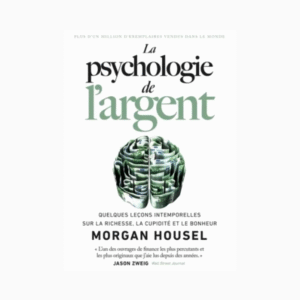 La Psychologie de l’argent