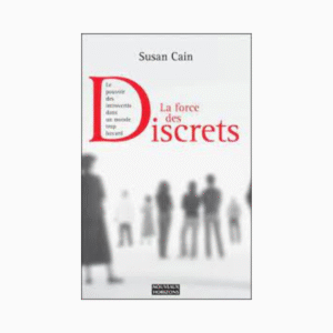 La force des discrets